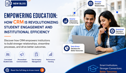 How CRM is Revolutionizing Student Engagement and Institutional Efficiency