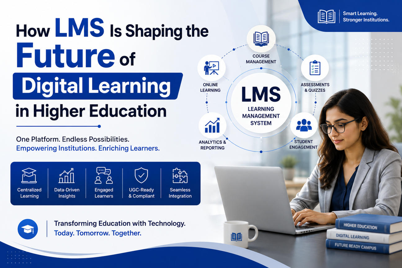 How LMS Is Shaping the Future of Digital Learning in Higher Education